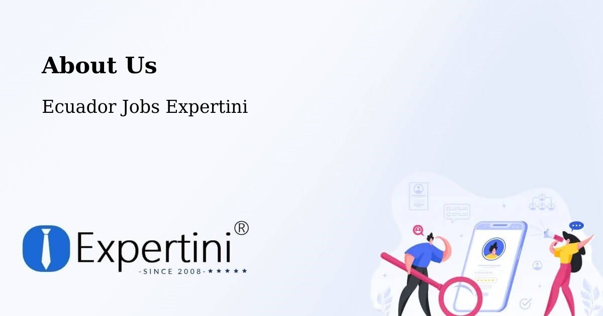 About Expertini Recruitment Platform  – Ambato - Ambato, Ecuador Jobs Expertini