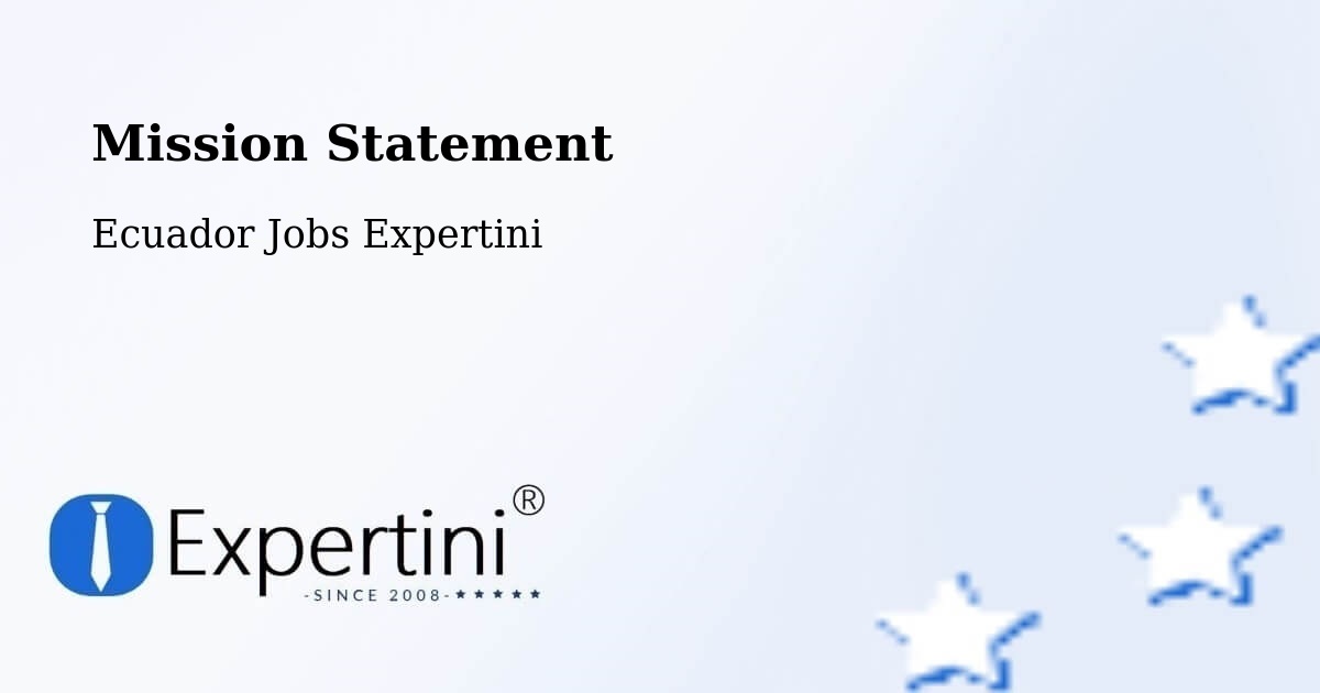 Corporate Mission – Ambato - Ecuador Jobs Expertini