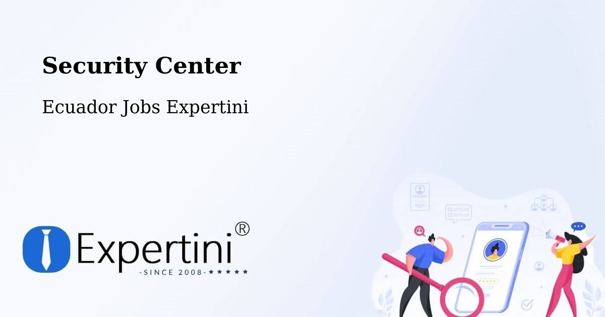 Security & Compliance – Ambato - Ecuador Jobs Expertini